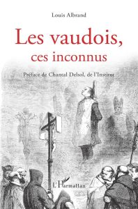 Les vaudois, ces inconnus - Albrand Louis - Delsol Chantal