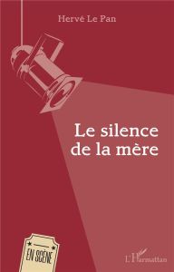 Le silence de la mère - Le Pan Hervé