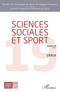 Sciences Sociales et Sport N° 19, janvier 2022 : Varia - Ferez Sylvain - Gomet Doriane