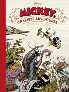 Mickey's Craziest Adventures - Trondheim Lewis - Keramidas Nicolas - Findakly Bri