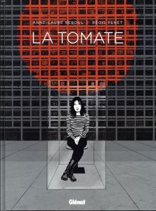 La tomate - Reboul Anne-Laure - Penet Régis