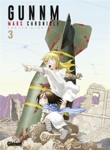 Gunnm Mars Chronicle Tome 3 - Kishiro Yukito - Deleule David