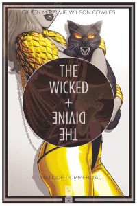 The Wicked + The Divine Tome 3 : Suicide commercial - McKelvie Jamie - Gillen Kieron - Wilson Matthew -