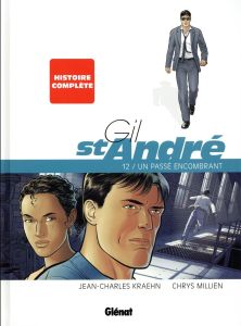 Gil St-André Tome 12 : Un passé encombrant - Kraehn Jean-Charles - Millien Chrys