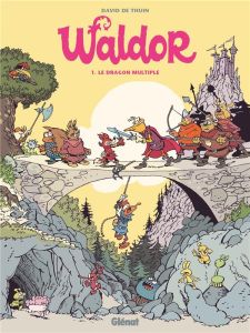 Waldor Tome 1 : Le Dragon multiple - Thuin David de