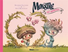 Monstre : Monstre est amoureux - Gauthier Séverine - Manoukian Stan