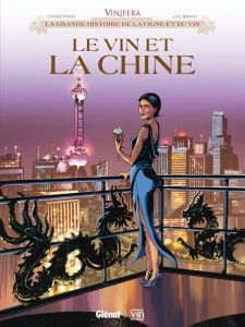 Vinifera : Le vin et la Chine - Corbeyran Eric - Brahy Luc - Baudoin Jérôme