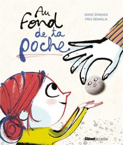 Au fond de ta poche - Eparvier Hervé - Bénaglia Frédéric