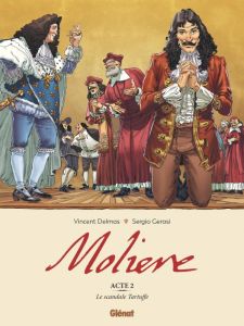 Molière Tome 2 : Le scandale Tartuffe - Delmas Vincent - Gerasi Sergio