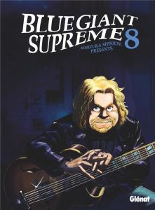 Blue Giant Supreme Tome 8 - Ishizuka Shinichi - Thévenon Anne-Sophie