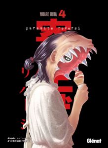 Parasite Reversi Tome 4 - Ohta Moare - Iwaaki Hitoshi - Deleule David