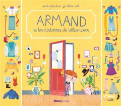 Armand et les histoires de vêtements - Planchon Esmé - Solt Héloïse