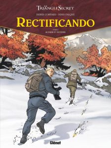 Le Triangle secret - Rectificando Tome 2 : Mourir et revenir - Convard Didier - Falque Denis - Césano Angélique