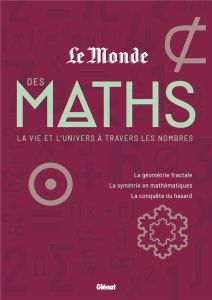 Le monde des maths, la vie et l'univers à travers les nombres. La géométrie fractale %3B La symétrie e - Binimelis Bassa Maria Isabel - Navarro Joaquin - C