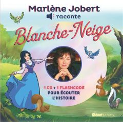 Blanche Neige. Avec 1 CD audio - Jobert Marlène