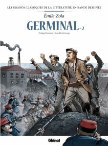 Germinal Tome 2 - Chanoinat Philippe - Arroyo Jean-Michel - Zola Emi