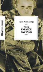 Mon enfance sauvage - Longa Djalla-Maria