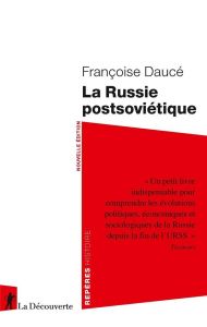 La Russie postsoviétique - Daucé Françoise