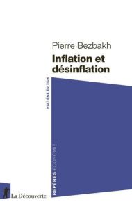 Inflation et désinflation. 8e édition - Bezbakh Pierre