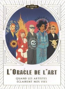 L'oracle de l'art. Quand les artistes éclairent nos vies - Tylevich Katya - Sommer Mikkel - Sibony Julie