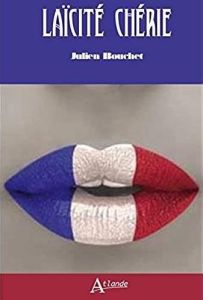 Laïcité chérie - Bouchet Julien