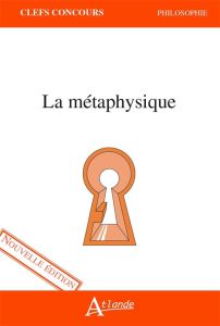 La métaphysique. Edition 2021 - Manonellas Silvia - Nanta Jean-Baptiste