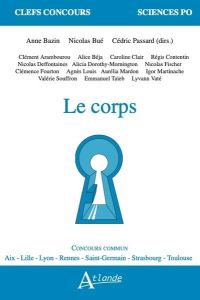 Le corps - Bazin Anne - Passard Cédric - Bué Nicolas