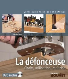 La défonceuse. Choix, utilisation, maîtrise - Henn Guido