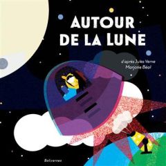 Autour de la Lune - Verne Jules - Béal Marjorie