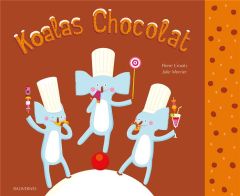 Koalas Chocolat - Crooks Pierre - Mercier Julie