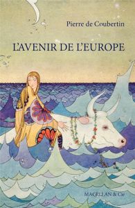 L'avenir de l'Europe - Coubertin Pierre de