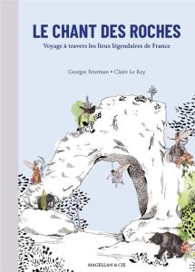 Le chant des roches - Feterman Georges