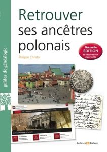 Retrouver ses ancêtres polonais - Christol Philippe