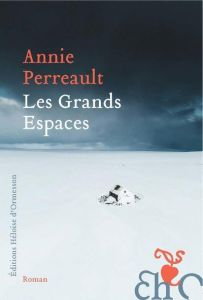 Les grands espaces - Perreault Annie