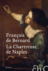 La chartreuse de Naples - Bernard François de