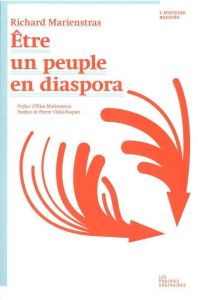 Etre un peuple en diaspora - Marienstras Richard - Marienstras Elise - Vidal-Na