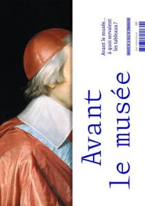 Avant le musée... à quoi servaient les tableaux ? - Jacquot Dominique