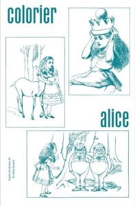 Colorier Alice. D'après les dessins de Sir John Tenniel, Edition bilingue français-anglais - Tenniel John - Fièvre François