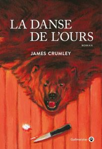 La danse de l'ours - Crumley James - Samama Aude - Mailhos Jacques