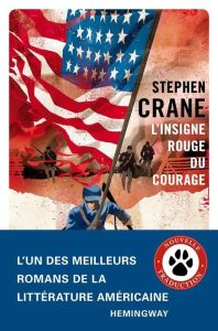 L'insigne rouge du courage - Crane Stephen - Bondil Pierre - Le Ray Johanne