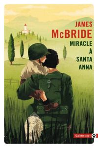 Miracle à Santa Anna - McBride James - Mikhalkov Viviane