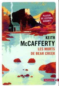 Les morts de Bear creek - McCafferty Keith