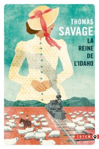 La reine de l'Idaho - Savage Thomas