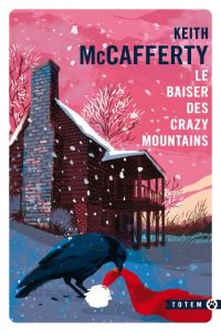 Le baiser des Crazy Moutains - McCafferty Keith