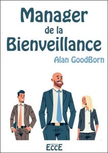 Manager de la Bienveillance - Goodborn Alan