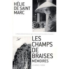 Les champs de braises. Mémoires - Saint Marc Hélie de - Beccaria Laurent