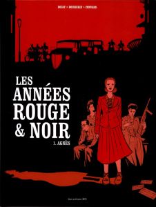 Les années rouges et noires Tome 1 : Agnès - Boisserie Pierre - Convard Didier - Douay Stéphane