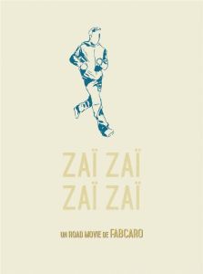 Zaï zaï zaï zaï - FABCARO