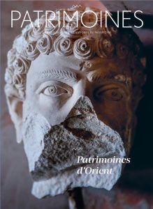 Patrimoines N° 15 : Patrimoines d'Orient - Hottin Christian