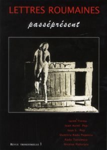 Lettres roumaines N° 1 : Passéprésent - Raileanu Petre